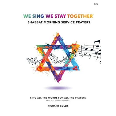 We Sing We Stay Together: Shabbat Morning Service Prayers