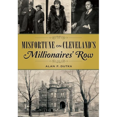 Misfortune on Cleveland's Millionaires' Row