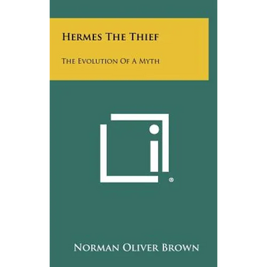 Hermes The Thief: The Evolution Of A Myth