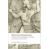 Myths from Mesopotamia: Creation, the Flood, Gilgamesh, and Others