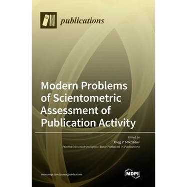Modern Problems of Scientometric Assessment of Publication Activity