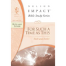The Ruth and Esther: For Such a Time as This