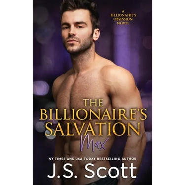 The Billionaire's Salvation: (The Billionaire's Obsession Max)
