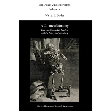 A Culture of Mimicry: Laurence Sterne, His Readers and the Art of Bodysnatching