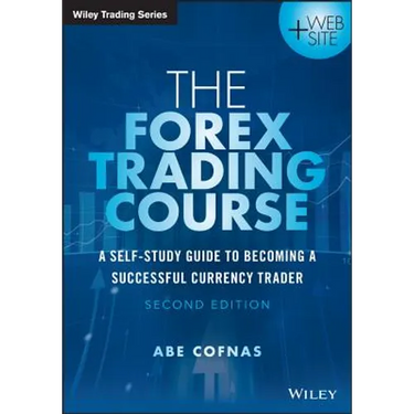 The Forex Trading Course: A Self-Study Guide to Becoming a Successful Currency Trader