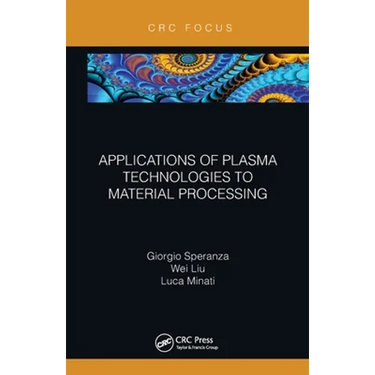 Applications of Plasma Technologies to Material Processing