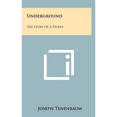 Underground: The Story of a People