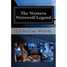 The Western Werewolf Legend (Books 1-3)