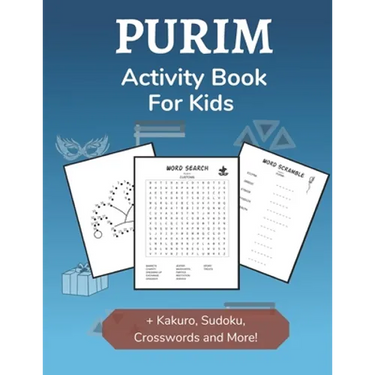 Purim Activity Book for Kids: Holiday-themed Word Search, Mazes, Crosswords, Dot-to-Dot and Sudoku Activity Book for Kids 2nd Grade and Over