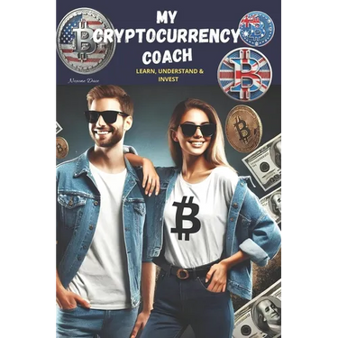 My Cryptocurrency Coach: Learn, Understand and Invest