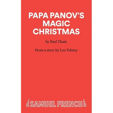 Papa Panov's Magic Christmas: A Play