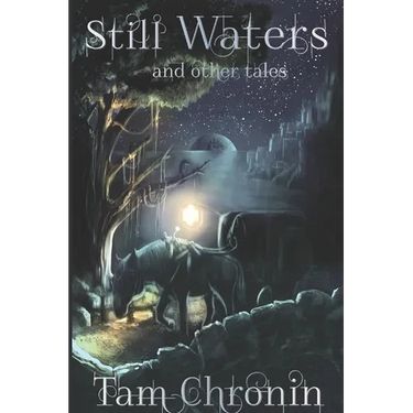 Still Waters and Other Tales