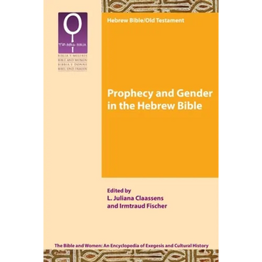 Prophecy and Gender in the Hebrew Bible