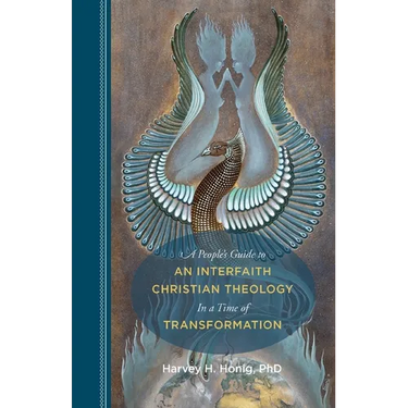 A People's Guide to an Interfaith Christian Theology in a Time of Transformation