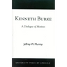 Kenneth Burke: A Dialogue of Motives