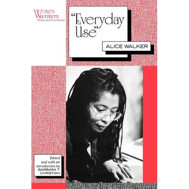 Everyday Use: Alice Walker