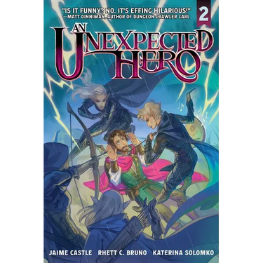 An Unexpected Hero (Light Novel) Vol. 2