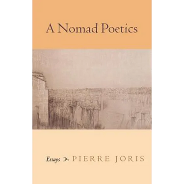 A Nomad Poetics: Essays