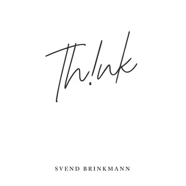 Think: In Defence of a Thoughtful Life