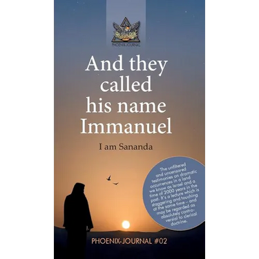 And they called his name Immanuel: I am Sananda