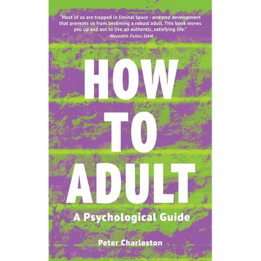 How to Adult