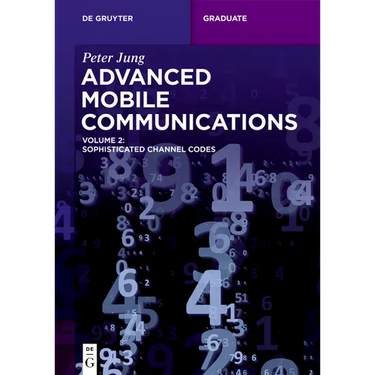 Advanced Mobile Communications: Sophisticated Channel Codes