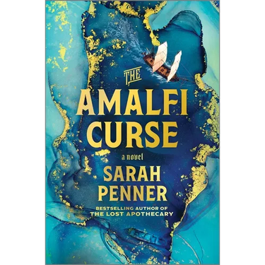 The Amalfi Curse: A Bewitching Tale of Sunken Treasure, Forbidden Love, and Ancient Magic on the Amalfi Coast