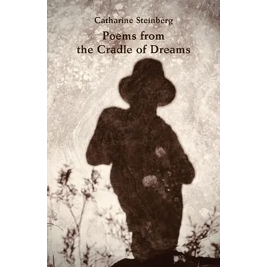 Poems from the Cradle of Dreams