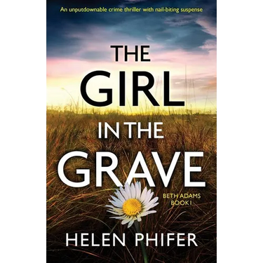The Girl in the Grave: An unputdownable crime thriller with nail-biting suspense
