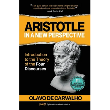 Aristotle in a New Perspective: Introduction to the Theory of the Four Discourses