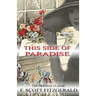 This Side of Paradise - The Original Classic by F.Scott Fitzgerald
