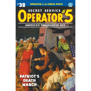 Operator 5 #32: Patriot's Death March