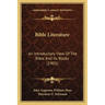 Bible Literature: An Introductory View Of The Bible And Its Books (1903)