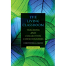 The Living Classroom: Teaching and Collective Consciousness