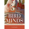 Bird Minds: Cognition and Behaviour of Australian Native Birds