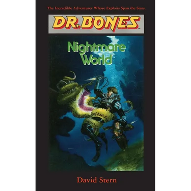 Dr. Bones, Nightmare World: Another Galactic Mission!