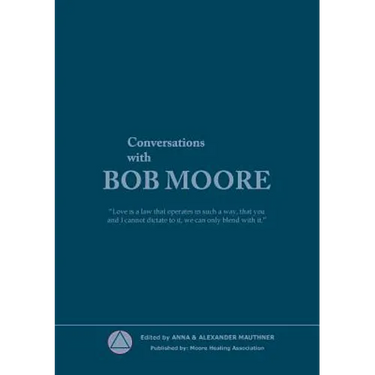Conversations with Bob Moore