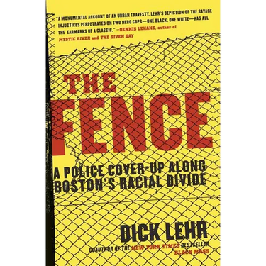 The Fence: A Police Cover-Up Along Boston's Racial Divide