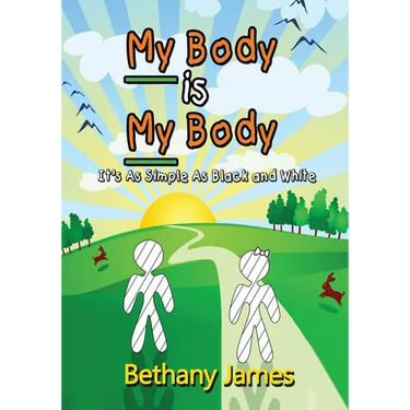 My Body Is My Body: It's as Simple as Black and White