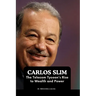 Carlos Slim: The Telecom Tycoon's Rise to Wealth and Power