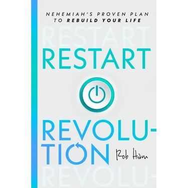 Restart Revolution: Nehemiah's Proven Plan to Rebuild Your Life