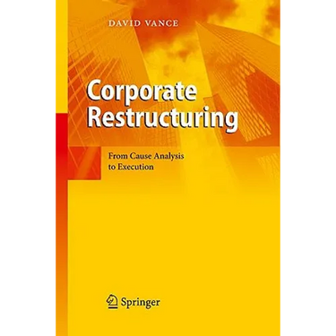 Corporate Restructuring: From Cause Analysis to Execution