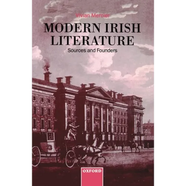 Modern Irish Literature: Sources and Founders