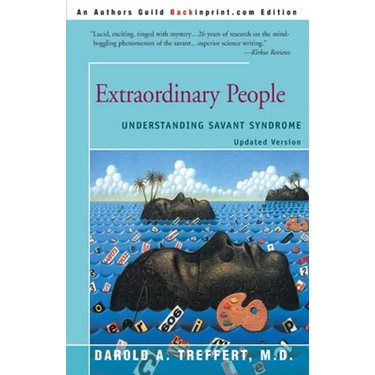 Extraordinary People: Understanding Savant Syndrome