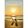 Indispensable