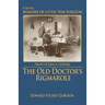 The Old Doctor's Rigmarole: Memoirs of a Civil War Surgeon