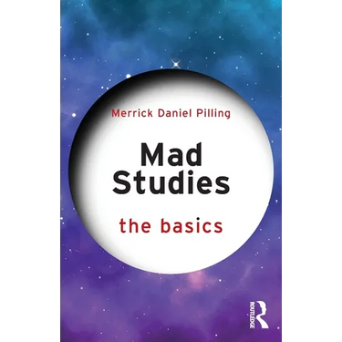 Mad Studies: The Basics