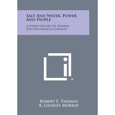 Salt and Water, Power and People: A Short History of Hooker Electrochemical Company