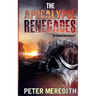 The Apocalypse Renegades: The Undead World Novel 5