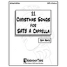 11 Christmas Songs For SATB A Cappella: Second Edition